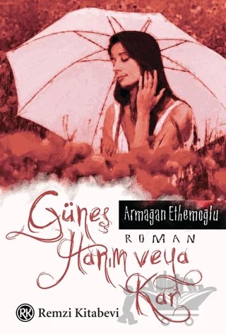 Güneş Hanım veya Kar – Armağan Ethemoğlu – Remzi Kitabevi kitap kapağı