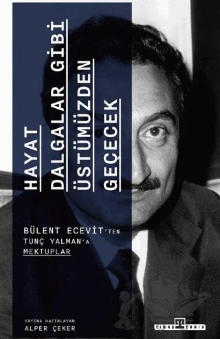 Hayat Dalgalar Gibi Üstümüzden Geçecek – Bülent Ecevit – Timaş Tarih kitap kapağı