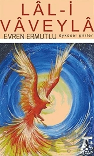 Lal-i Vaveyla Öyküler Şiirler – Evren Ermutlu – Kitap At Yayınları kitap kapağı