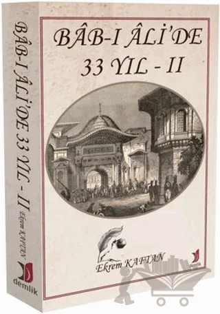 Bab-ı Ali’de 33 Yıl - 2 – Ekrem Kaftan – Demlik Yayınları kitap kapağı