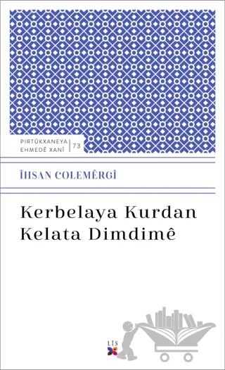 Kerbelaya Kurdan Kelata Dimdime – İhsan Colemergi – Lis Basın Yayın kitap kapağı