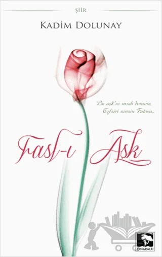 Fasl-ı Aşk – Kadim Dolunay – Çınaraltı Yayınları kitap kapağı
