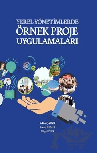 Yerel Yönetimlerde Örnek Proje Uygulamaları – Kolektif – Türk İdari Araştırmaları Vakfı kitap kapağı