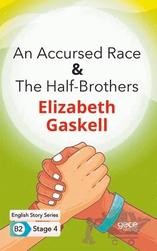 An Accursed Race - The Half - Brothers - İngilizce Hikayeler B2 Stage 4 – Elizabeth Gaskell – Gece Kitaplığı kitap kapağı