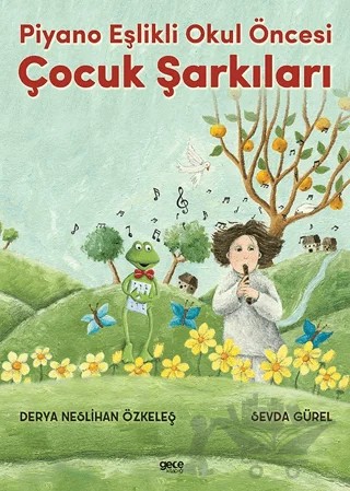 Piyano Eşlikli Okul Öncesi Çocuk Şarkıları – Sevda Gürel – Gece Kitaplığı kitap kapağı