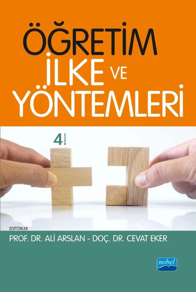 Öğretim İlke ve Yöntemleri – Ahmet Kurnaz, Ali Arslan, Ata Pesen, Cevat Eker, Cevdet Epçaçan, Elif Akdemir, Hakkı Kontaş, İlker Kösterelioğlu, Kerim Karabacak, Murat İnce, Özgür Murat Çolakoğlu, Süleyman Arslantaş – Nobel Akademik Yayıncılık kitap kapağı