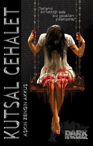 Kutsal Cehalet – Aşkın Zengin Akkuş – Dark İstanbul kitap kapağı