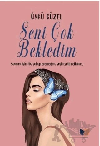 Seni Çok Bekledim – Öykü Güzel – Ateş Yayınları kitap kapağı