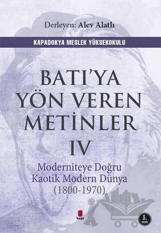 Batı’ya Yön Veren Metinler 4 – Alev Alatlı – Kapı Yayınları kitap kapağı
