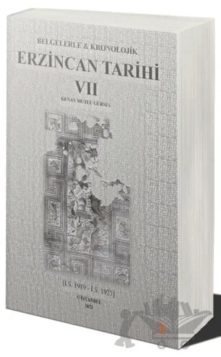 Belgelerle & Kronolojik Erzincan Tarihi 7 – Kenan Mutlu Gürses – Cinius Yayınları kitap kapağı