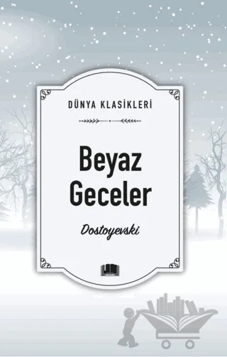 Beyaz Geceler – Fyodor Mihayloviç Dostoyevski – Ema Kitap kitap kapağı