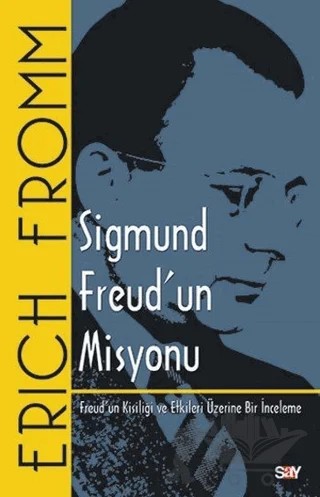 Sigmund Freud'un Misyonu – Erich Fromm – Say Yayınları kitap kapağı
