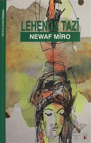 Lehenge Tazi – Newaf Mîro – Lis Basın Yayın kitap kapağı