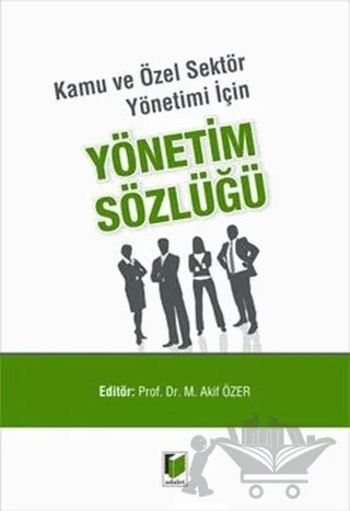 Yönetim Sözlüğü – Mehmet Akif Özer – Adalet Yayınevi kitap kapağı