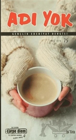 Adı Yok Gençlik Edebiyat Dergisi Sayı: 75 Kış 2016 – Carpe Diem Kitapları kitap kapağı