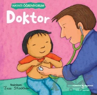 Doktor - Hayatı Öğreniyorum – Kolektif – İş Bankası Kültür Yayınları kitap kapağı