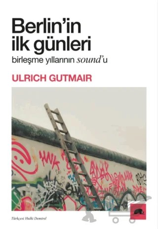 Berlin'in İlk Günleri – Ulrich Gutmair – Kolektif Kitap kitap kapağı