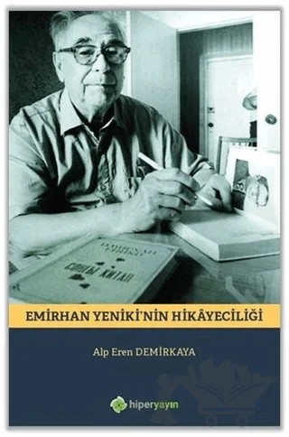 Emirhan Yeniki’nin Hikayeciliği – Alp Eren Demirkaya – Hiperlink Yayınları kitap kapağı