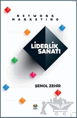 Network Marketing Liderlik Sanatı – Şenol Zehir – Karma Kitaplar kitap kapağı