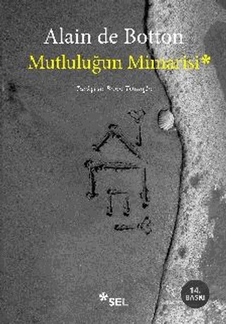 Mutluluğun Mimarisi – Alain de Botton – Sel Yayıncılık kitap kapağı
