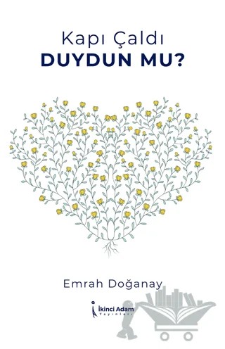 Kapı Çaldı Duydun Mu? – Emrah Doğanay – İkinci Adam Yayınları kitap kapağı