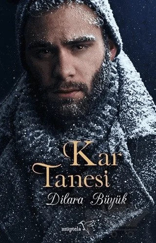 Kar Tanesi – Dilara Büyük – Müptela Yayınları kitap kapağı