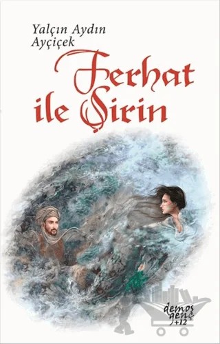 Ferhat İle Şirin – Yalçın Aydın Ayçiçek – Demos Yayınları kitap kapağı