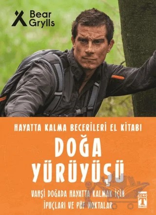 Doğa Yürüyüşü - Hayatta Kalma Becerileri El Kitabı 9 – Bear Grylls – Genç Timaş kitap kapağı