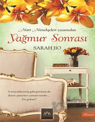 Yağmur Sonrası – Sarah Jio – Arkadya Yayınları kitap kapağı