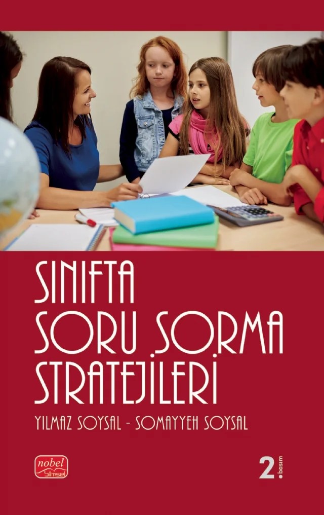Sınıfta Soru Sorma Stratejileri – Yılmaz Soysal, Somayyeh Soysal – Nobel Bilimsel Eserler kitap kapağı