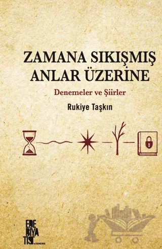 Zamana Sıkışmış Anlar Üzerine – Rukiye Taşkın – Edebiyatist kitap kapağı