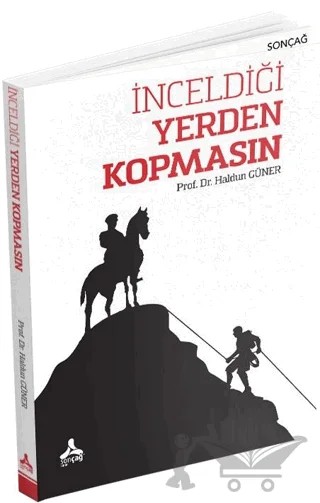 İnceldiği Yerden Kopmasın – Haldun Güner – Sonçağ Yayınları kitap kapağı