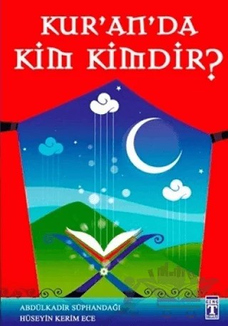 Kuran’da Kim Kimdir? – Hüseyin Kerim Ece – Genç Timaş kitap kapağı