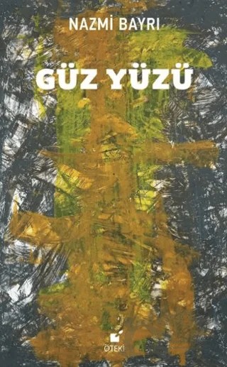 Güz Yüzü – Nazmi Bayrı – Öteki Yayınevi kitap kapağı