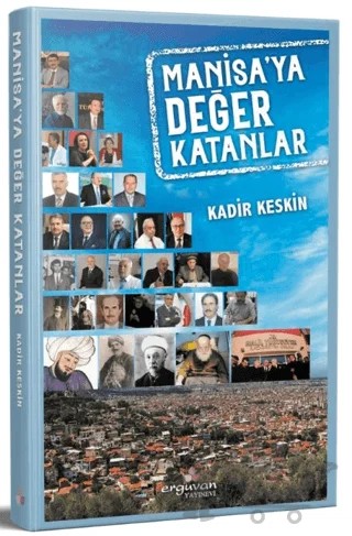 Manisa'ya Değer Katanlar – Kadir Keskin – Erguvan Yayınevi kitap kapağı