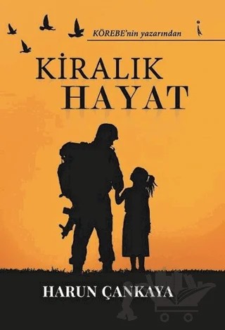 Kiralık Hayat – Harun Çankaya – İkinci Adam Yayınları kitap kapağı