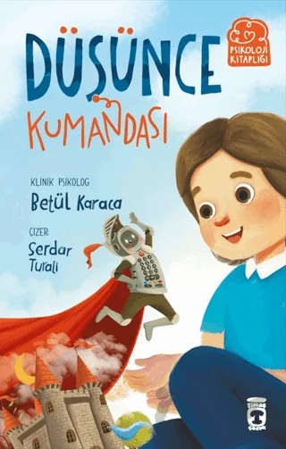 Düşünce Kumandası – Betül Karaca – Timaş Çocuk kitap kapağı