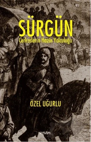 Sürgün – Özel Uğurlu – Kavim Yayıncılık kitap kapağı