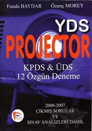 YDS Projector KPDS & ÜDS 12 Özgün Deneme – Funda Baydar, Özenç Morey – Pelikan Tıp Teknik Yayıncılık kitap kapağı