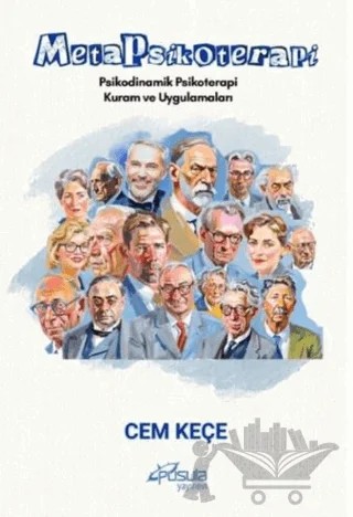 Metapsikoterapi - Psikodinamik Psikoterapi Kuram ve Uygulamaları – Cem Keçe – Pusula (Kişisel) Yayıncılık kitap kapağı
