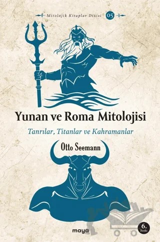 Yunan ve Roma Mitolojisi – Otto Seemann – Maya Kitap kitap kapağı