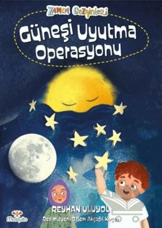 Güneşi Uyutma Operasyonu – Reyhan Uluyol – Mosquito Yayınları kitap kapağı