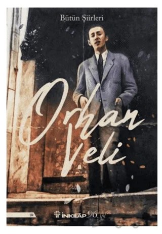 Orhan Veli Bütün Şiirleri – Orhan Veli Kanık – İnkılap Kitabevi kitap kapağı