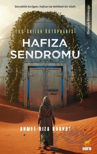 Hafıza Sendromu – Ahmet Rıza Korkut – Eora Yayınları kitap kapağı