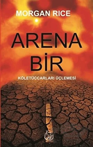 Arena Bir – Morgan Rice – Elf Yayınları kitap kapağı