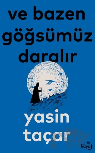 Ve Bazen Göğsümüz Daralır – Yasin Taçar – Tin Hayat kitap kapağı