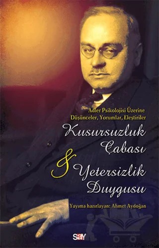 Kusursuzluk Çabası ve Yetersizlik Duygusu – Kolektif – Say Yayınları kitap kapağı