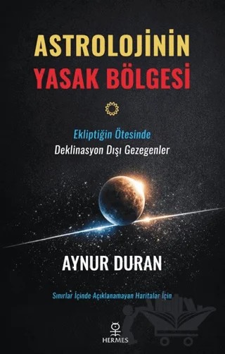Astrolojinin Yasak Bölgesi – Aynur Duran – Hermes Yayınları kitap kapağı
