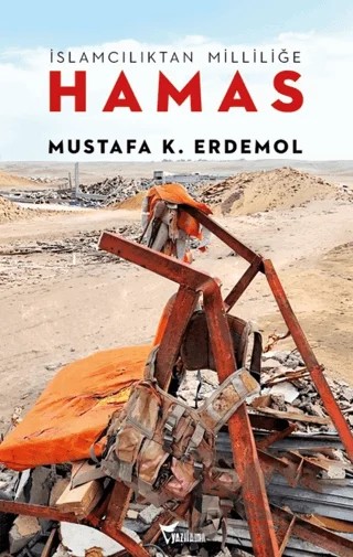 İslamcılıktan Milliliğe Hamas – Mustafa K. Erdemol – Yazılama Yayınevi kitap kapağı