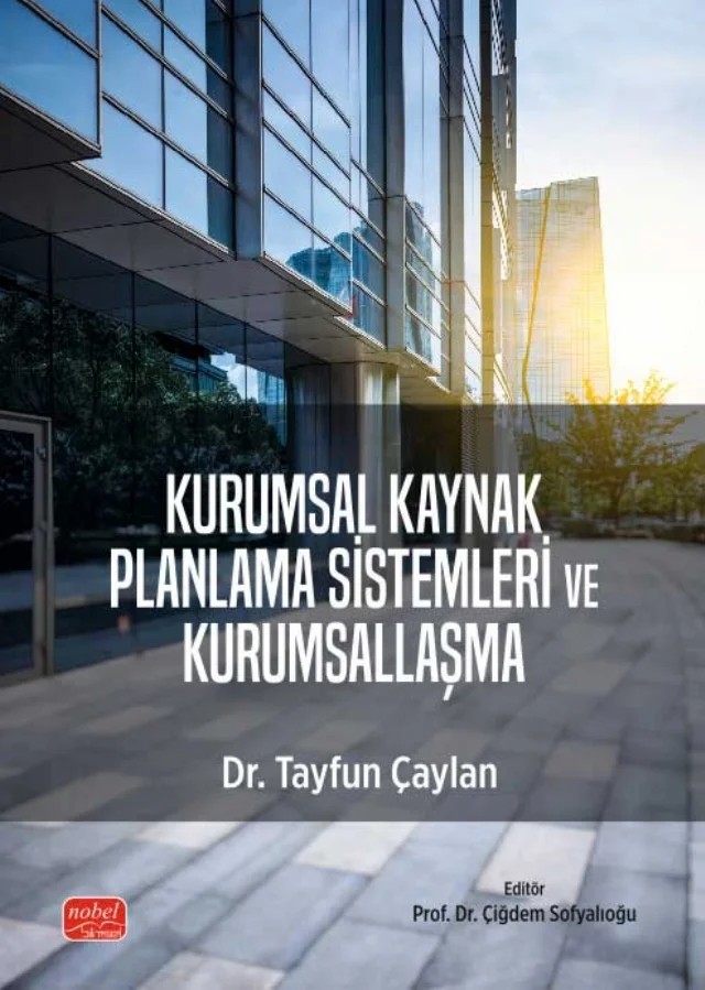 Kurumsal Kaynak Planlama Sistemleri ve Kurumsallaşma – Tayfun Çaylan – Nobel Bilimsel Eserler kitap kapağı
